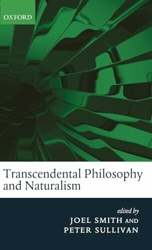 Smith, Joel Transcendental Philosophy and Naturalism