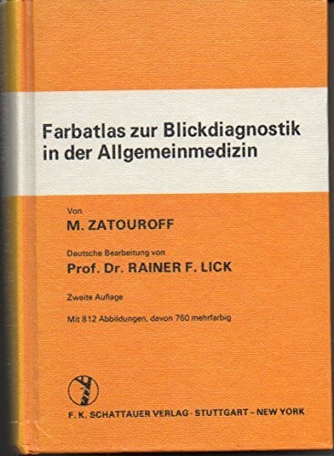 Lick, Rainer F Farbatlas zur Blickdiagnostik in der Allgemeinmedizin