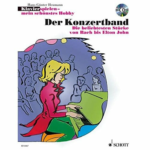 Heumann, Hans-Günter Der Konzertband: Die beliebtesten Stücke von Bach bis Elton John. Klavier. Ausgabe mit CD. (Klavier spielen - mein schönstes Hobby)