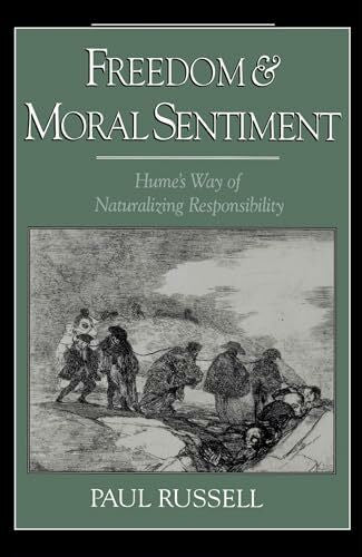 Russell, Paul Freedom & Moral Sentiment: Hume's Way of Naturalizing Responsibility