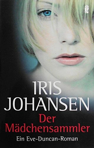Norbert Möllemann Der Mädchensammler (Ein Eve-Duncan-Thriller, Band 4)