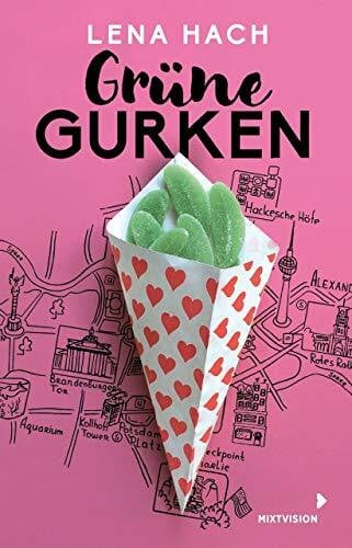 Berlin, Katja Grüne Gurken: Das Leben als Teenie in Berlin – Liebe, Lachen und lauter Chaos – Ein Coming-of-Age-Roman ab 12 Jahren