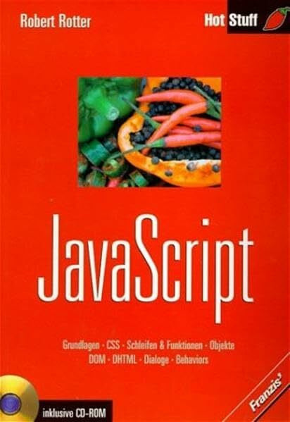 Rotter, Robert JavaScript: Hot Stuff