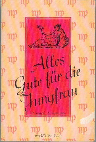 Löhlein, Herbert Andreas [Bearb.] Alles Gute für die Jungfrau