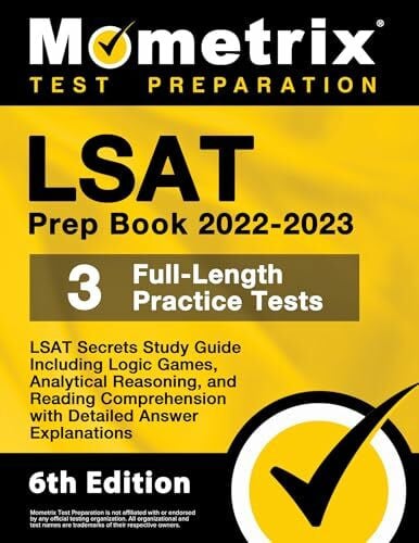 Bowling, Matthew LSAT Prep Book 2022-2023: LSAT Secrets Study Guide, 3 Full-Length Practice Tests Including Logic Games, Analytical Reasoning, and Reading Comprehension, Detailed Answer Explanations: [6th Edition]