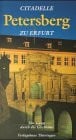 Dieterich, Thomas Citadelle Petersberg zu Erfurt: Ein Gang durch die Geschichte. Hrsg. v. Euratibor