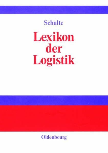 Schulte, Christof Lexikon der Logistik