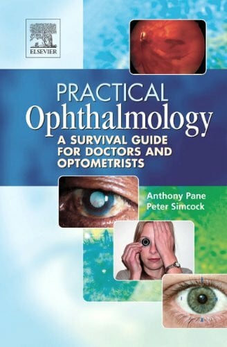 Simcock, Peter Practical Ophthalmology: A Survival Guide For Doctors And Optometrists