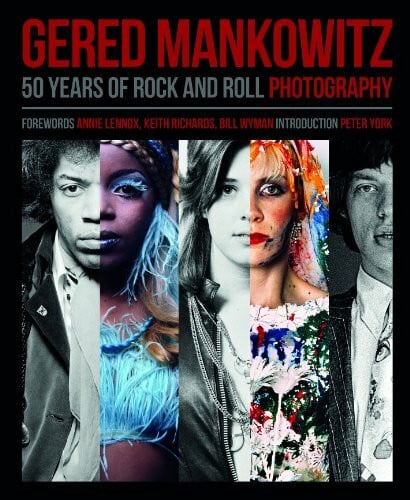 Southall, Brian Gered Mankowitz: 50 Years of Rock and Roll Photography