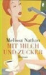 Nathan, Melissa Mit Milch und Zucker