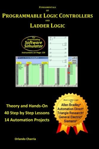 Charria, Orlando Fundamentals of Programmable Logic Controllers and Ladder Logic