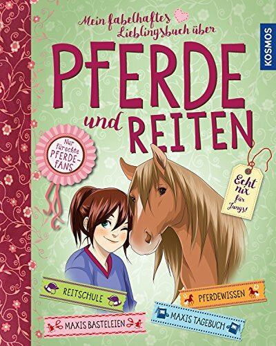 Scheller, Anne Mein fabelhaftes Lieblingsbuch über Pferde und Reiten