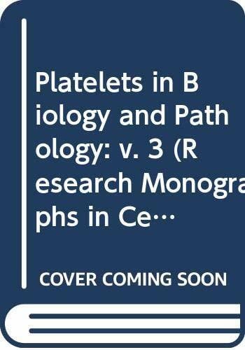 MacIntyre, D. E. Platelets in Biology and Pathology (Research Monographs in Cell & Tissue Physiology S.)