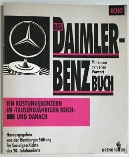 Barth Peter Helmuth Baúer und Gudrun Döllner Das Daimler - Benz - Buch. Ein Rüstungskonzern im 'Tausendjährigen Reich'