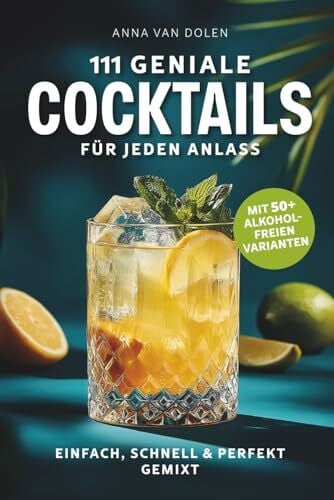 Skizze, Emil 111 geniale Cocktails für jeden Anlass: Einfach, schnell & perfekt gemixt | mit 50+ alkoholfreien Varianten