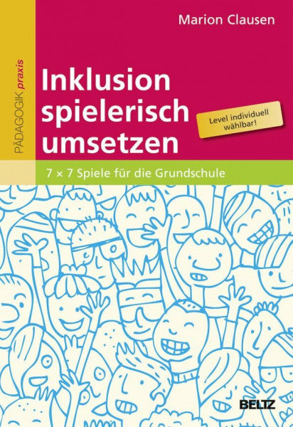 Clausen, Marion Inklusion spielerisch umsetzen: 7 x 7 Spiele für die Grundschule