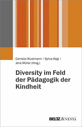 Kägi, Sylvia Diversity im Feld der Pädagogik der Kindheit