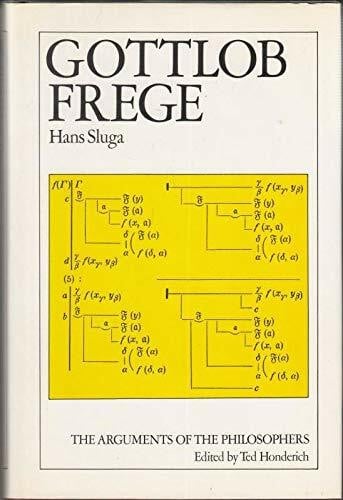 Sluga, Hans D. Gottlob Frege (Arguments of the Philosophers)