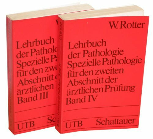 W. Rotter Lehrbuch der Pathologie. Spezielle Pathologie für den zweiten Abschnitt der ärztlichen Prüfung. 2 Bde. (= UTB 1002+1050)