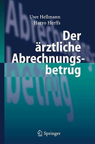 Hellmann, Uwe Der ärztliche Abrechnungsbetrug
