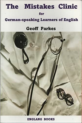 Geoff Parkes The Mistakes Clinic for German-speaking learners of English