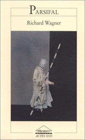 Wagner, Richard Parsifal, Theatre de Caen: Livret et musique de Richard Wagner. Drame sacre en trois actes