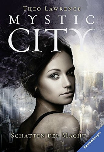 Keil, Britta Mystic City, Band 3: Schatten der Macht