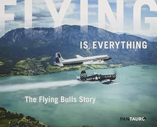 Red Bull Media House GmbH Flying is everything: The Flying Bulls Story