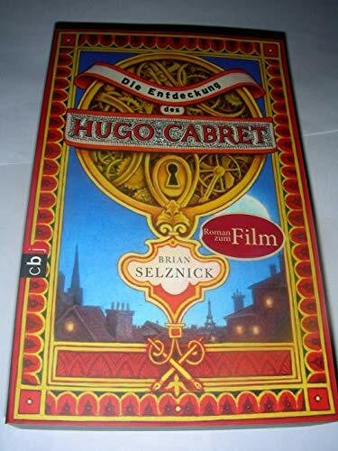 Gutzschhahn, Uwe-Michael Die Entdeckung des Hugo Cabret