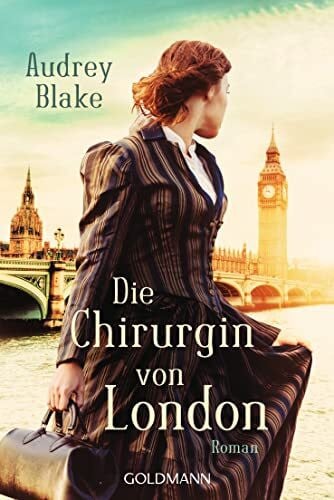 Ostendorf, Kerstin Die Chirurgin von London: Roman