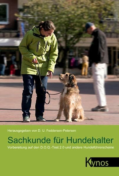 Feddersen-Petersen, Dorit U Sachkunde für Hundehalter: Vorbereitung auf den D.O.Q.-Test 2.0 und andere Hundeführerscheine