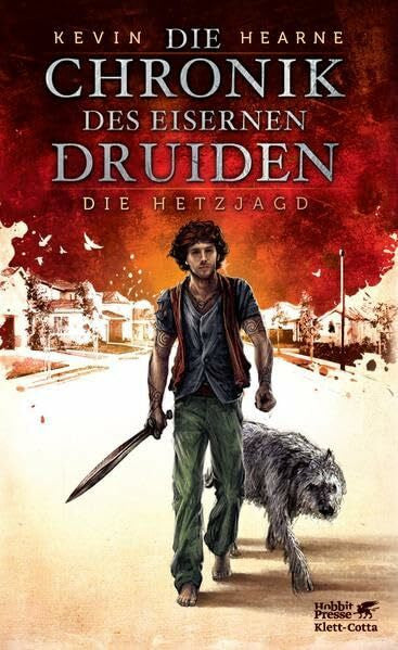 Wagner, Alexander Die Hetzjagd (Die Chronik des Eisernen Druiden, Band 1)