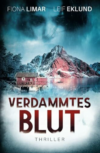 Limar, Fiona Verdammtes Blut: Schwedenthriller
