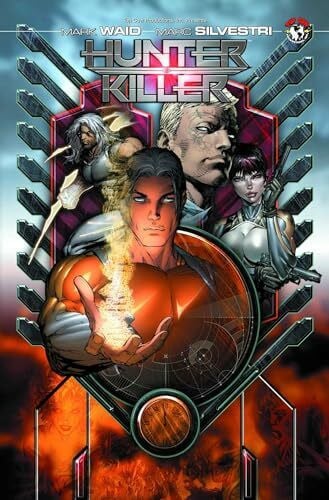 Silvestri, Marc Hunter-Killer Volume 1 (Hunter Killer Tp)
