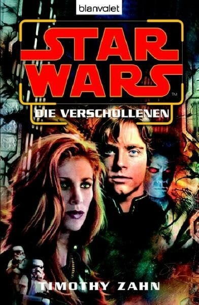 Winter, Regina Star Wars - Die Verschollenen: Roman: Roman. Deutsche Erstveröffentlichung. Mit Plus Bonus-Roman 'Ein gefährlicher Handel'