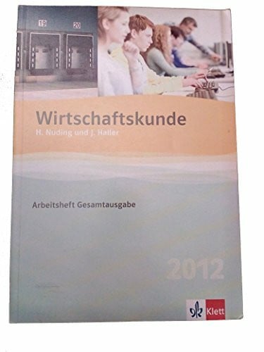 Nuding, Helmut Wirtschaftskunde 2016, Arbeitsheft Gesamtausgabe