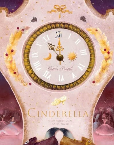 Zinko, Galia Cinderella: Limitierte Ausgabe mit Hörbuch: oder Aschenputtel und der kleine gläserne Schuh (Unendliche Welten: beliebte klassische Märchen neu ... ab 4 zum Vorlesen und Staunen, Band 11)