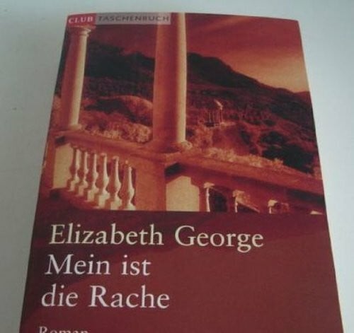 George, Elizabeth Mein ist die Rache: Aktion (Goldmann Aktionen)