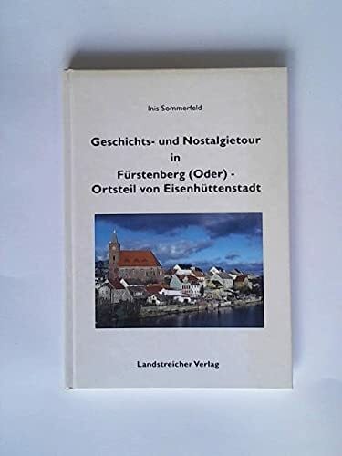 Geschichts und Nostalgietour in Fürstenberg (Oder) OTV Eisenhüttenstadt