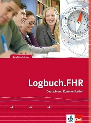 Maier, Manfred Logbuch.FHR: Auf dem Weg zur Fachhochschule. Deutsch und Kommunikation.Schülerband