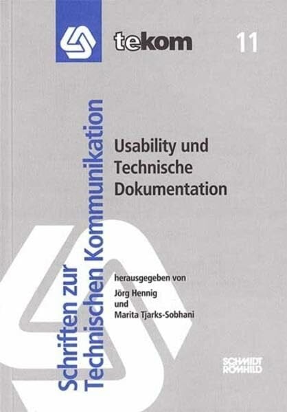 Tjarks-Sobhani, Marita Usability und Technische Dokumentation (Schriften zur technischen Kommunikation)