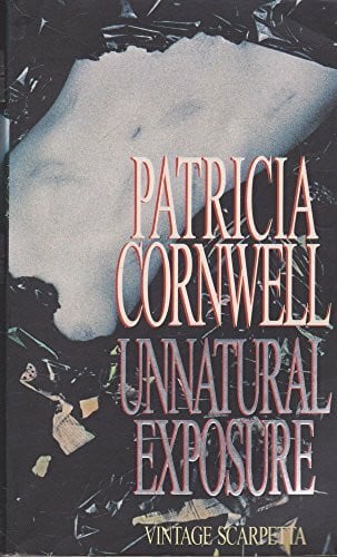 Cornwell, Patricia Unnatural Exposure