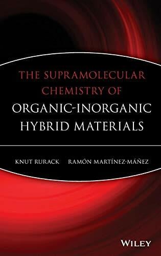 Martinez-Manez, Ramon The Supramolecular Chemistry of Organic-Inorganic Hybrid Materials
