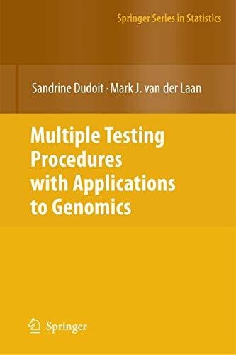 van der Laan, Mark J. Multiple Testing Procedures with Applications to Genomics (Springer Series in Statistics)