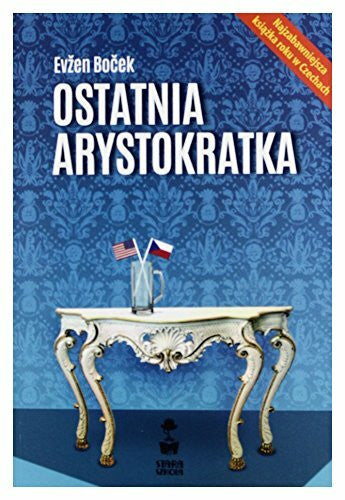 Bocek, Evzen Ostatnia arystokratka