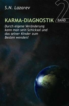 Lazarev, Sergei Karma Diagnostik Band 2 - Antworten auf Fragen zum Karma und zur Veränderung des eigenen Schicksals