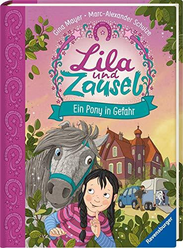 Schulze, Marc-Alexander Lila und Zausel, Band 2: Ein Pony in Gefahr (Vorlese- und Familienbücher)