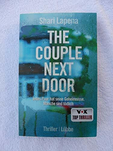 Schumacher, Rainer The Couple Next Door: Thriller: Jedes Paar hat seine Geheimnisse. Manche sind tödlich. Thriller