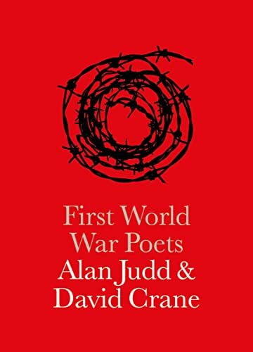 Judd, Alan First World War Poets (National Portrait Gallery Companions)
