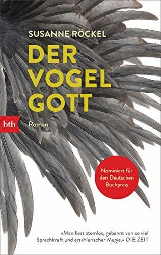 Röckel, Susanne Der Vogelgott: Roman
